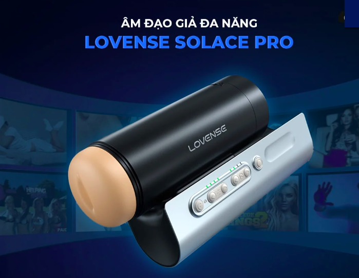 Cung cấp Âm đạo giả Lovense Solace Pro AI máy thủ dâm cao cấp kết nối app giá tốt